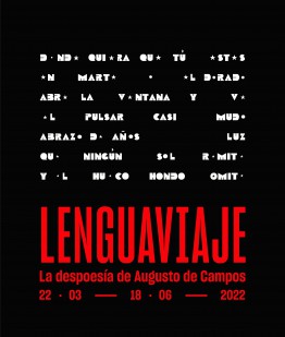 Exposición 'Lenguaviaje. La Despoesía de Augusto de Campos'